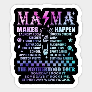 Mama Rock Tour Someday I Rock It Some Day It Rocks Me Mother's Day Sticker